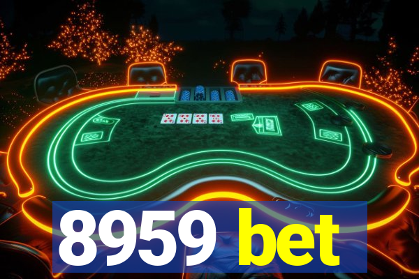 8959 bet